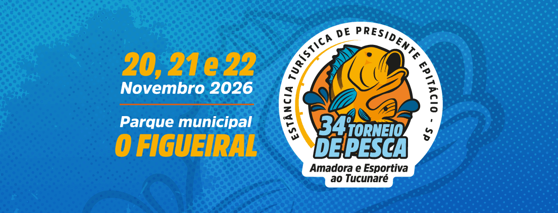 34º Torneio de Pesca Amadora e Esportiva ao Tucunaré